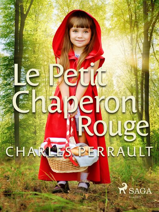 Title details for Le Petit Chaperon rouge by Charles Perrault - Available